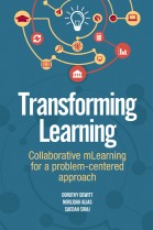 Transforming Learning: Collaborative mLearning for a problem-centered approach